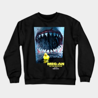 Megalodon the terror of the bathrooms - Parody Crewneck Sweatshirt